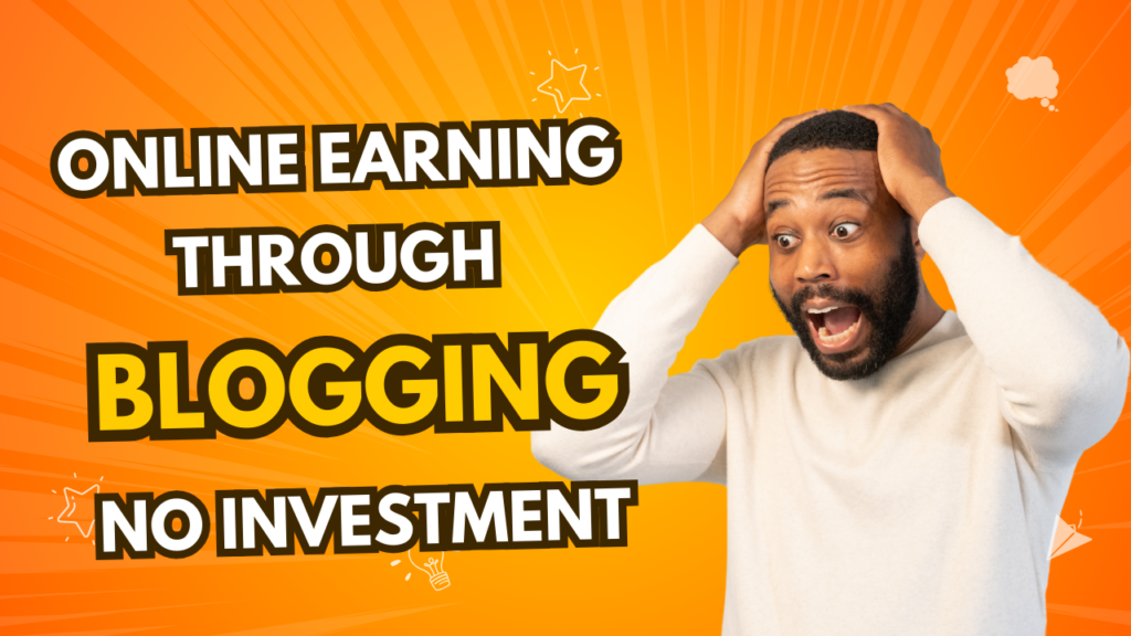 Start Blog and Make Money Online No Investment